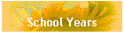 School Years
